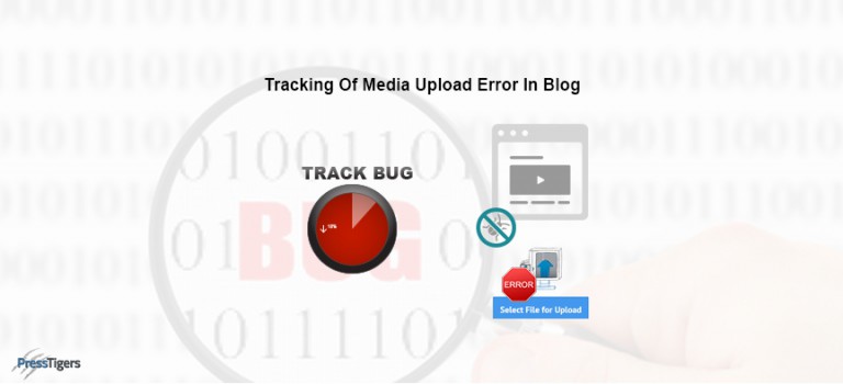 Tracking Of Media Upload Error In Blog