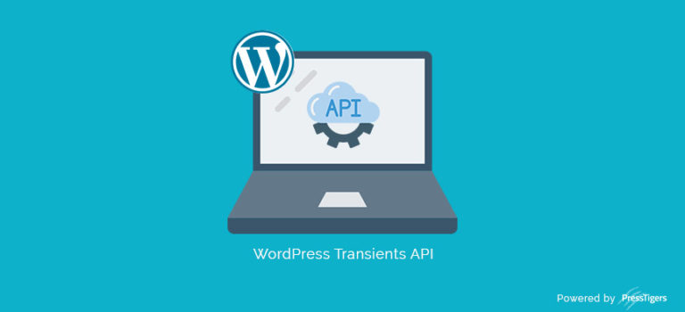 WordPress Transients, when, where and how to use them